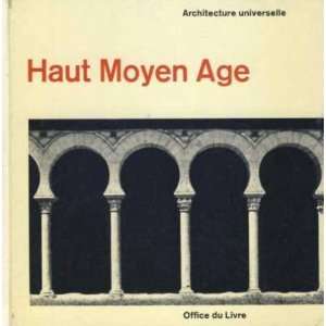    archictecture universelle/ haut moyen age Corboz Andre Books