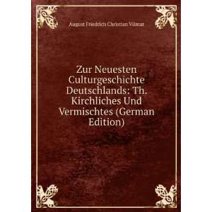   Vermischtes (German Edition) August Friedrich Christian Vilmar Books