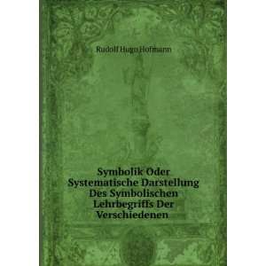   Lehrbegriffs Der Verschiedenen . Rudolf Hugo Hofmann Books