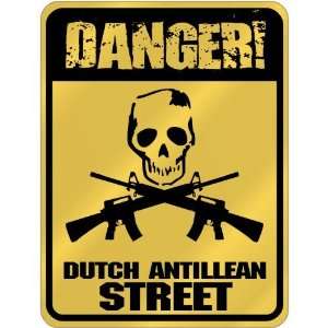  New  Danger  Dutch Antillean Street  Netherlands 