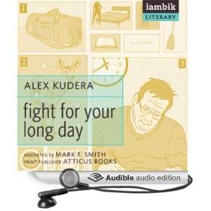  Fight for Your Long Day (Audible Audio Edition) Alex 
