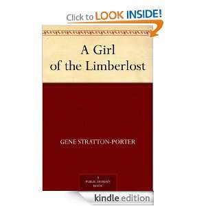 Girl of the Limberlost Gene Stratton Porter  Kindle 