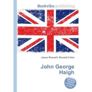  John George Haigh: Ronald Cohn Jesse Russell: Books