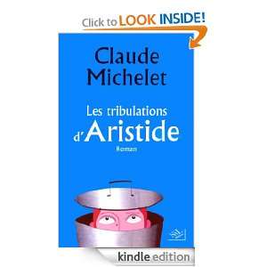 Les tribulations dAristide (French Edition) Claude MICHELET  