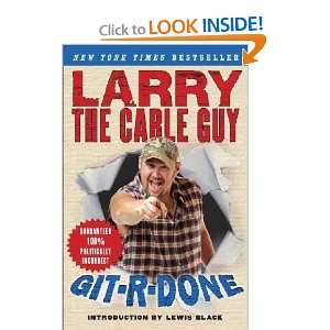  Git r done Larry The Cable Guy Books