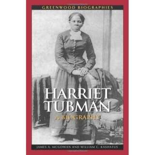 Image Harriet Tubman A Biography (Greenwood Biographies) James A 