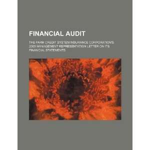 Financial audit the Farm Credit System Insurance Corporations 2003 