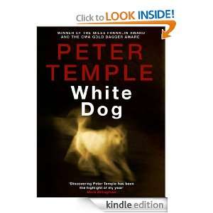 White Dog (Jack Irish Thriller 4) Peter Temple  Kindle 