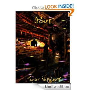 Start reading Pour on your Kindle in under a minute . Dont have a 