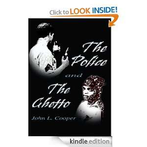 The Police and the Ghetto John Cooper  Kindle Store