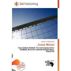  Juma Mossi (9786136592565) Iustinus Tim Avery Books