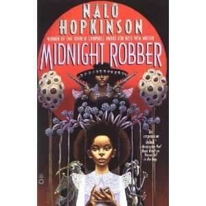  Midnight Robber [Paperback] Nalo Hopkinson Books