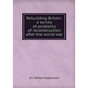   of Reconstruction After the World War Alfred Hopkinson Books