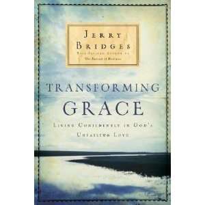    Living Confidently in Gods Unfailing Love [TRANSFORMING GRACE  OS