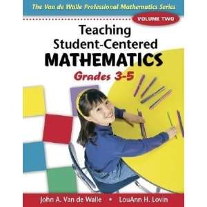   Mathematics, Grades 3 5 [TEACHING STUDENT CENTERED MATH]: Undefined