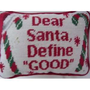  Christmas Cross Stitch Pillow ; Dear Santa, Define Good 