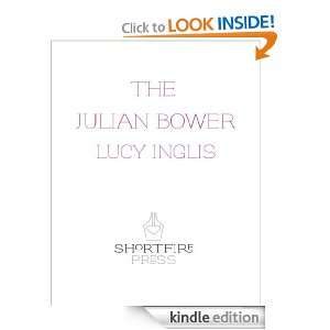 The Julian Bower Lucy Inglis  Kindle Store