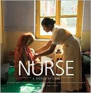 Nurse A World of Care, (0981456502), Peter Jaret, Textbooks   Barnes 