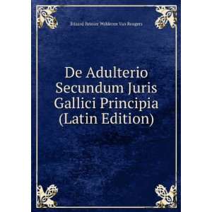   Principia (Latin Edition) Edzard Reinier Welderen Van Rengers Books