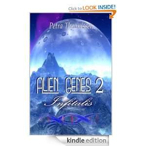 Alien Genes 2 Infitalis Petra Theunissen  Kindle Store