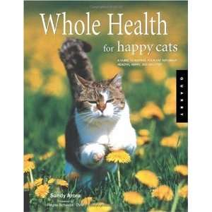  Whole Health for Happy Cats A Guide to Keeping Your Cat 