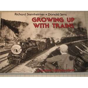 Growing Up with Trains A Southern California Album (Interurbans 