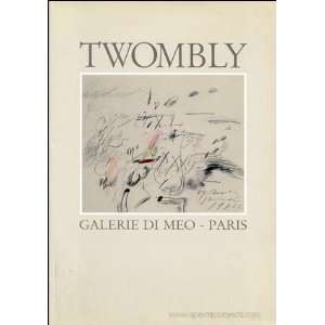    Twombly Cy; Bernard Blistene (Introduction) Twombly Books
