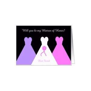  Best Friend Will You Be My Matron of Honor Poem Card Card 