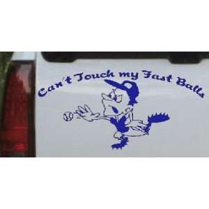 Funny Cant Touch My Fast Balls Baseball Pitcher Sports Car Window Wall 