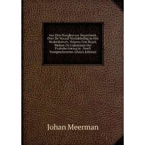   in . Heeft Voorgeschreeven (Dutch Edition) Johan Meerman Books