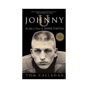   and Times of John Unitas (Paperback) Tom Callahan (Author) Books