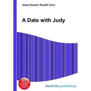  A Date with Judy: Ronald Cohn Jesse Russell: Books