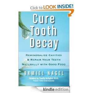Cure Tooth Decay: Remineralize Cavities and Repair Your Teeth 