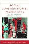 Social Constructionist Psychology A Critical Analysis of Theory and 