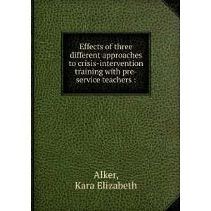   training with pre service teachers  Kara Elizabeth Alker Books