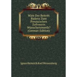  ? (German Edition) Ignaz Heinrich Karl Wessenberg Books
