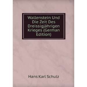   DreissigjÃ¤hrigen Krieges (German Edition) Hans Karl Schulz Books
