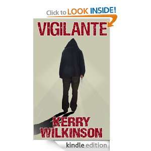 Vigilante (Jessica Daniel Book 2) Kerry Wilkinson  Kindle 