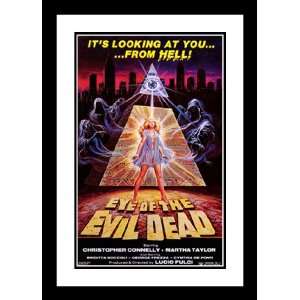  Eye of the Evil Dead 20x26 Framed and Double Matted Movie 