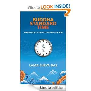 Buddha Standard Time Awakening to the Infinite Possibilities of Now 