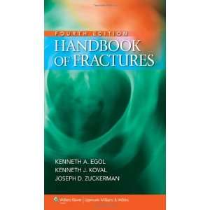  Handbook of Fractures [Paperback]: Kenneth Egol: Books