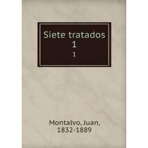  Siete Tratados Juan Montalvo Books