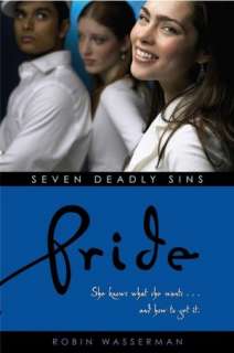   Pride (Robin Wassermans Seven Deadly Sins Series #3 