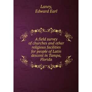   people of Latin descent in Tampa, Florida Edward Earl Laney Books