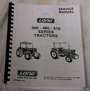 LONG TRACTOR NEW SERVICE MANUAL 360 460 510 NO RESERVE  