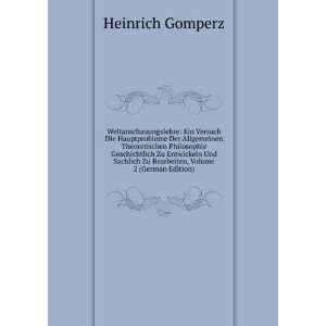   Zu Bearbeiten, Volume 2 (German Edition): Heinrich Gomperz: Books