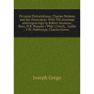   , . Leslie . F.W. Pailthorpe, Charles Green . Joseph Grego Books