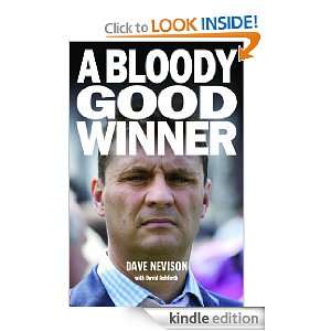  A Bloody Good Winner eBook Dave Nevison Kindle Store