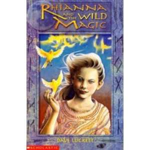  Rhianna and the Wild Magic LUCKETT DAVE Books