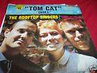 45 RPM VINYL RECORD Rooftop Singers Tom Cat